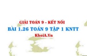 Bài 1.26 SGK Toán 9 tập 1 Kết nối tri thức